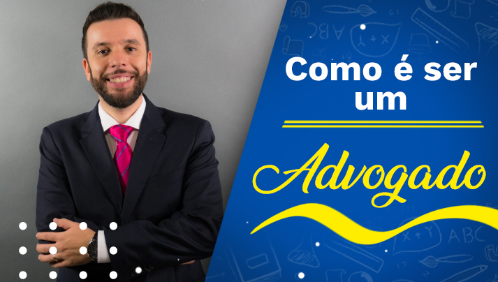 Como é ser um Advogado