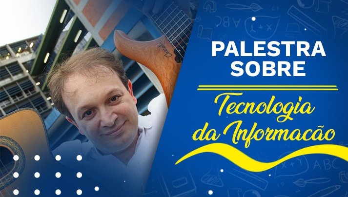 Palestra: Tecnologia da Informação